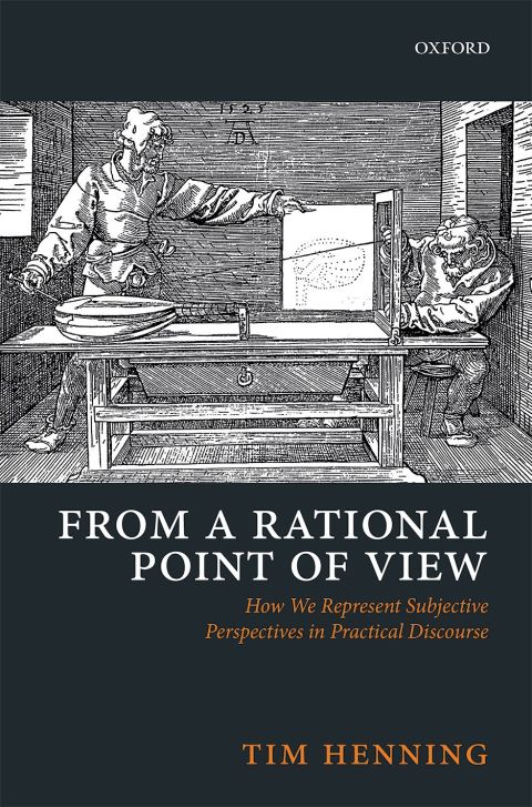 Book From a Rational Point of View: How We Represent Subjective Perspectives in Practical Discourse free