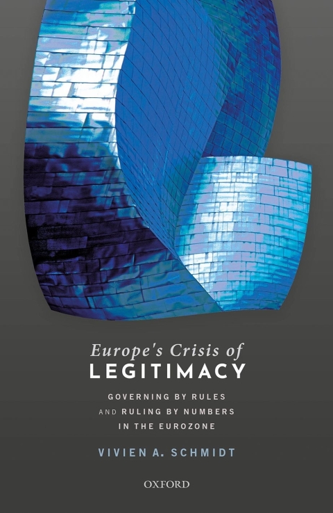 Book Europe's Crisis of Legitimacy: Governing by Rules and Ruling by Numbers in the Eurozone free