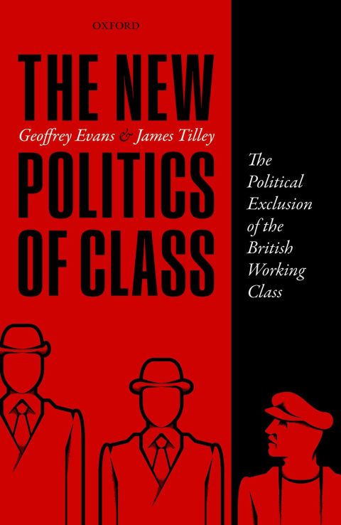 Book The New Politics of Class: The Political Exclusion of the British Working Class free
