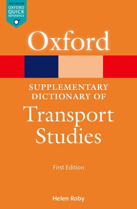 Book A Supplementary Dictionary of Transport Studies (Oxford Quick Reference) free