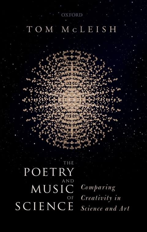 Book The Poetry and Music of Science: Comparing Creativity in Science and Art free