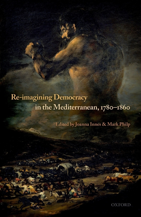 Book Re-Imagining Democracy in the Mediterranean, 1780-1860 free