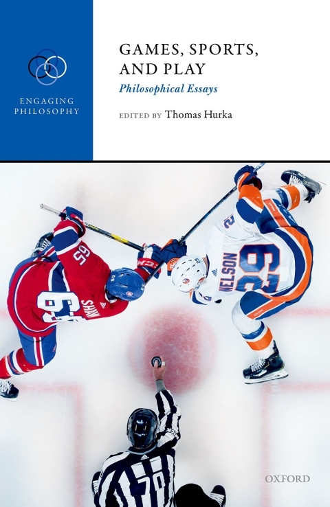 Book Games, Sports, and Play: Philosophical Essays (Engaging Philosophy) free