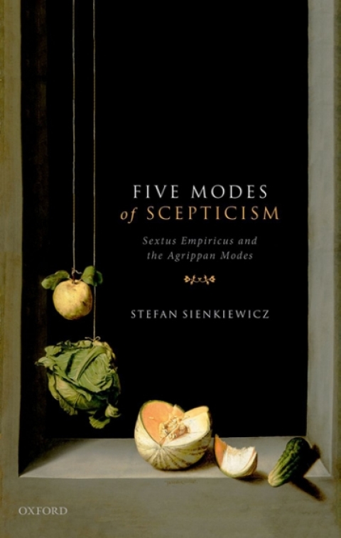 Book Five Modes of Scepticism: Sextus Empiricus and the Agrippan Modes (Oxford Philosophical Monographs) free