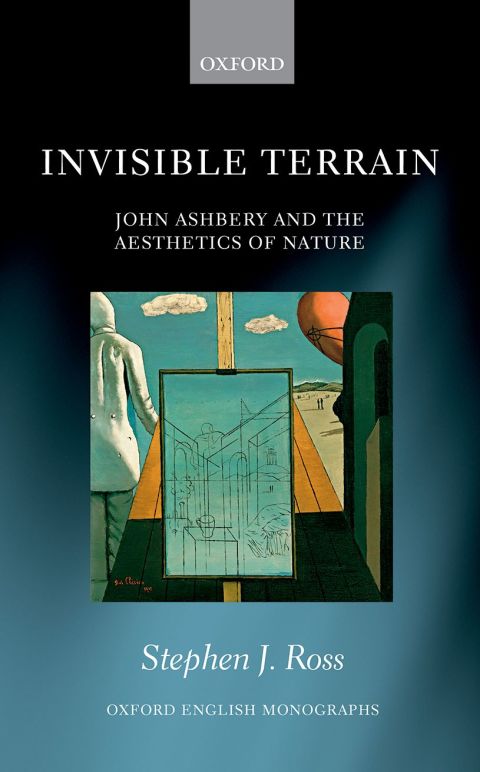 Book Invisible Terrain: John Ashbery and the Aesthetics of Nature (Oxford English Monographs) free