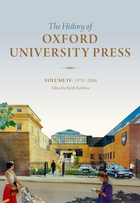 Book The History of Oxford University Press: Volume IV: 1970 to 2004 free