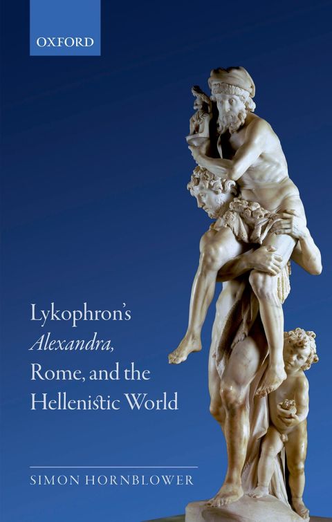 Book Lykophron's Alexandra, Rome, and the Hellenistic World free