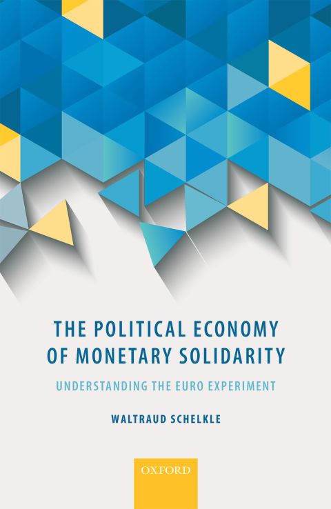 Book The Political Economy of Monetary Solidarity: Understanding the Euro Experiment free