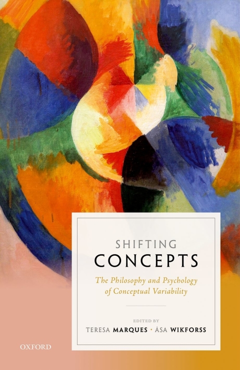 Book Shifting Concepts: The Philosophy and Psychology of Conceptual Variability free