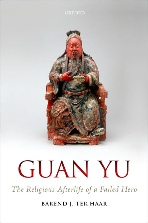 Book Guan Yu: The Religious Afterlife of a Failed Hero free