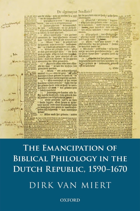 Book The Emancipation of Biblical Philology in the Dutch Republic, 1590-1670 free
