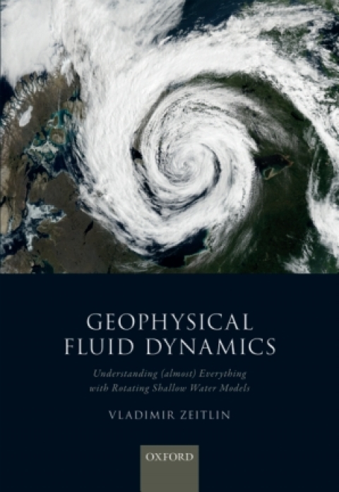 Book Geophysical Fluid Dynamics: Understanding (almost) everything with rotating shallow water models free