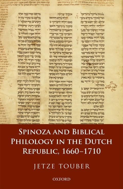 Book Spinoza and Biblical Philology in the Dutch Republic, 1660-1710 free
