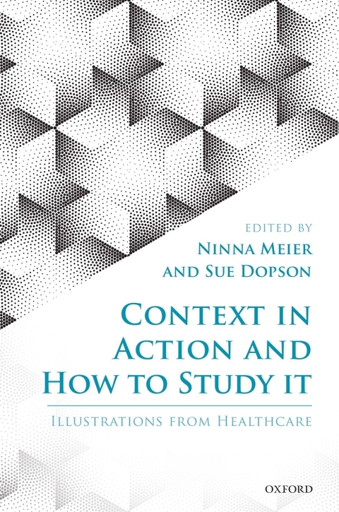 Book Context in Action and How to Study It: Illustrations from Health Care free