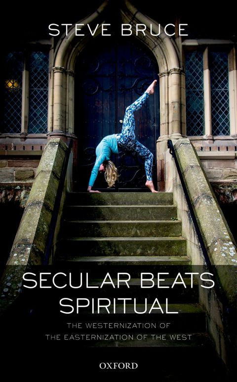 Book Secular Beats Spiritual: The Westernization of the Easternization of the West free