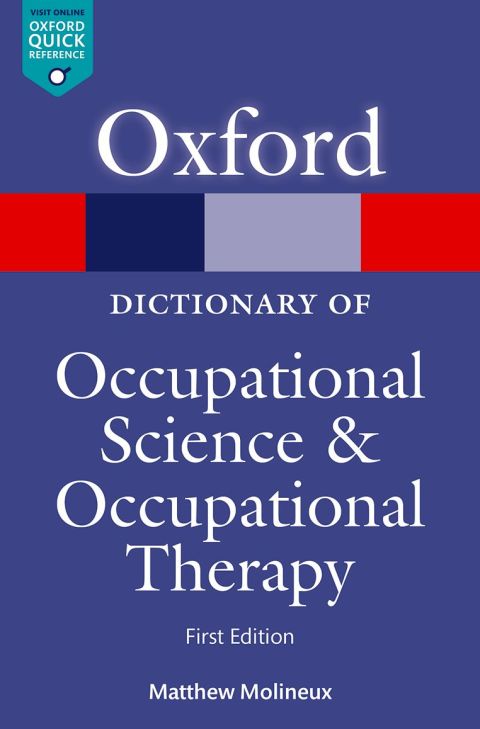 Book A Dictionary of Occupational Science and Occupational Therapy (Oxford Quick Reference) free