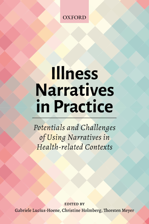 Book Illness Narratives in Practice: Potentials and Challenges of Using Narratives in Health-related Contexts free