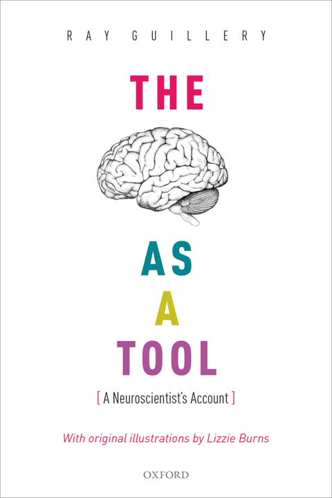 Book The Brain as a Tool: A Neuroscientist's Account free