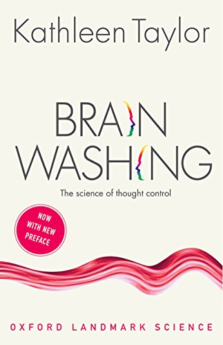 Book Brainwashing: The science of thought control (Oxford Landmark Science) free