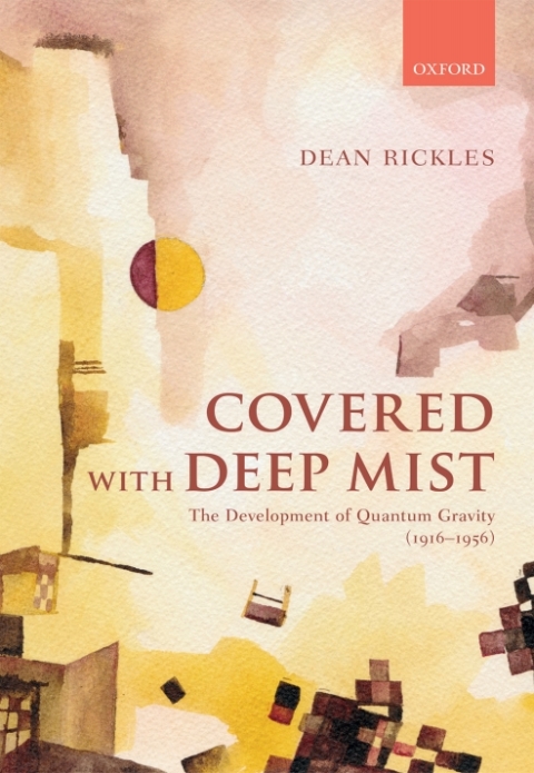 Book Covered with Deep Mist: The Development of Quantum Gravity (1916-1956) free