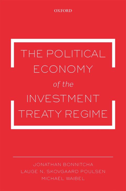 Book The Political Economy of the Investment Treaty Regime free