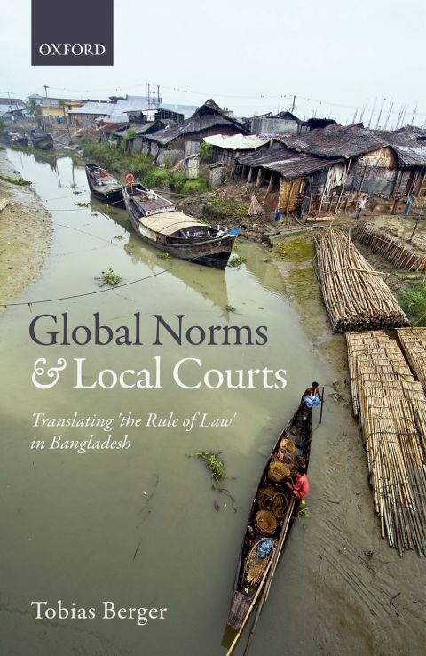Book Global Norms and Local Courts: Translating the Rule of Law in Bangladesh free