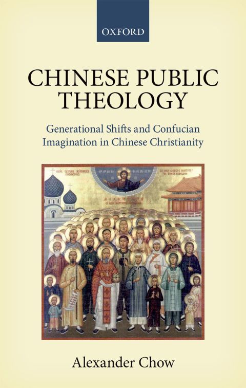 Book Chinese Public Theology: Generational Shifts and Confucian Imagination in Chinese Christianity free