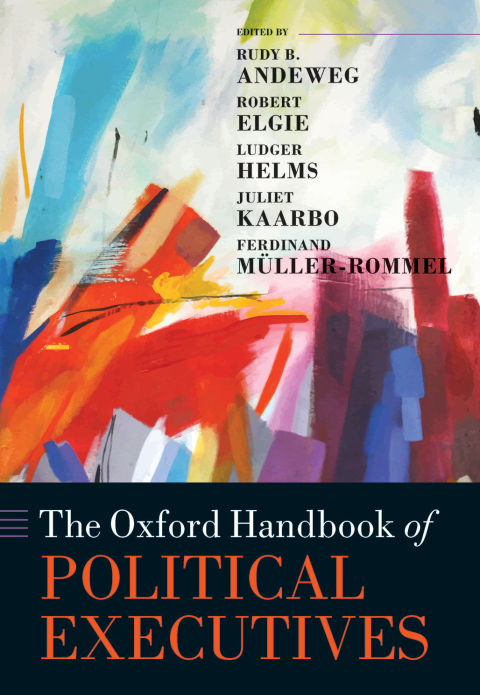 Book The Oxford Handbook of Political Executives (Oxford Handbooks) free
