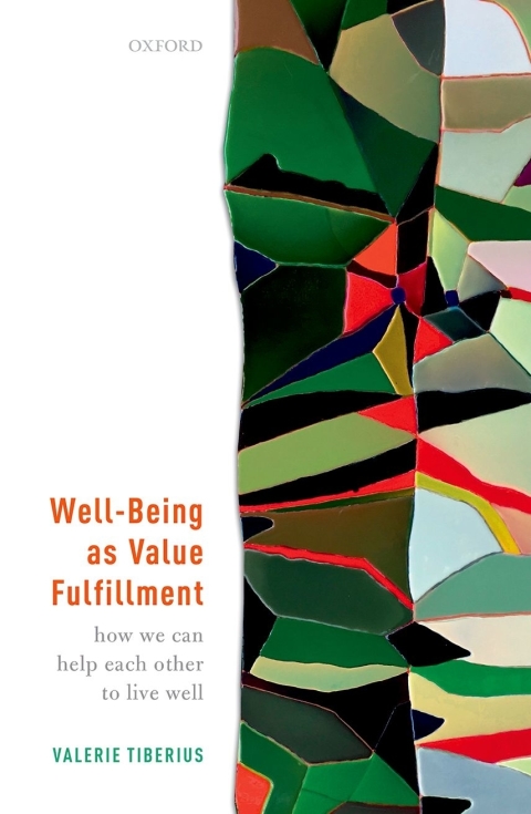 Book Well-Being as Value Fulfillment: How We Can Help Each Other to Live Well free