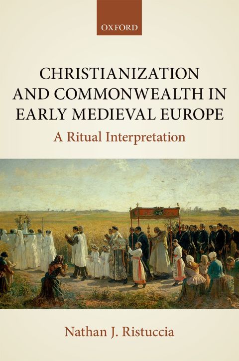 Book Christianization and Commonwealth in Early Medieval Europe: A Ritual Interpretation free