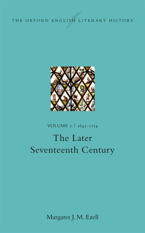 Book The Oxford English Literary History: Volume V: 1645-1714: The Later Seventeenth Century free