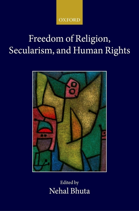 Book Freedom of Religion, Secularism, and Human Rights (Collected Courses of the Academy of European Law) free