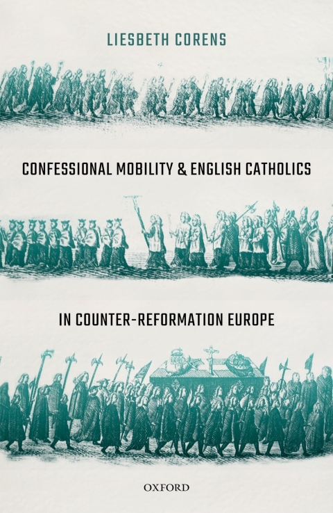 Book Confessional Mobility and English Catholics in Counter-Reformation Europe free