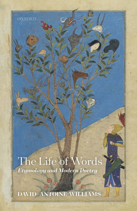Book The Life of Words: Etymology and Modern Poetry free