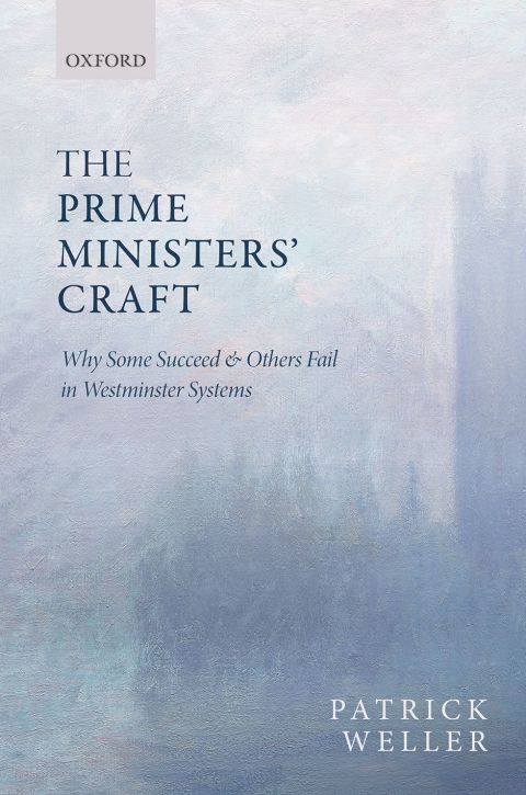 Book The Prime Ministers' Craft: Why Some Succeed and Others Fail in Westminster Systems free