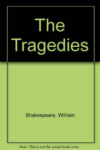 Book Complete Works of William Shakespeare: The Tragedies free
