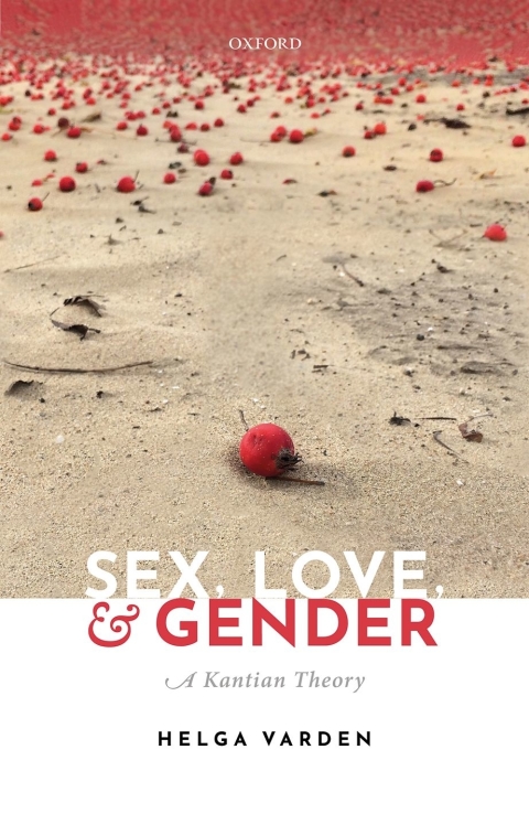 Book Sex, Love, and Gender: A Kantian Theory free