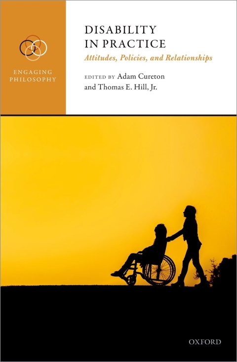 Book Disability in Practice: Attitudes, Policies, and Relationships (Engaging Philosophy) free