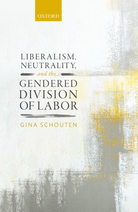 Book Liberalism, Neutrality, and the Gendered Division of Labor free