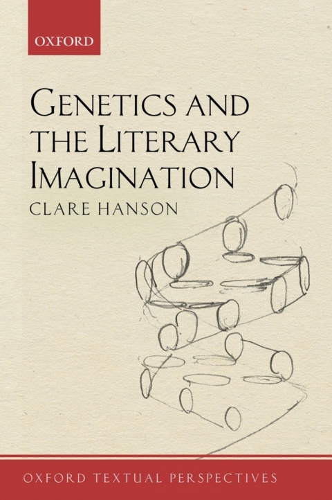 Book Genetics and the Literary Imagination (Oxford Textual Perspectives) free