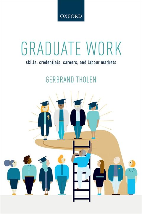 Book Graduate Work: Skills, Credentials, Careers, and Labour Markets free