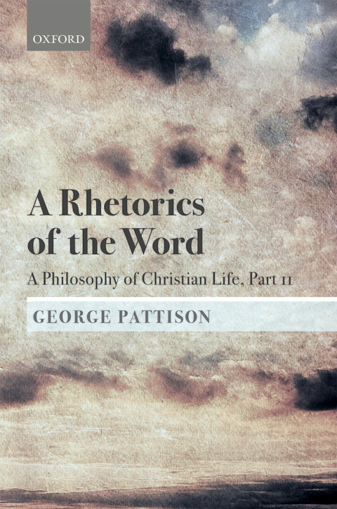 Book A Rhetorics of the Word: A Philosophy of Christian Life, Part II free