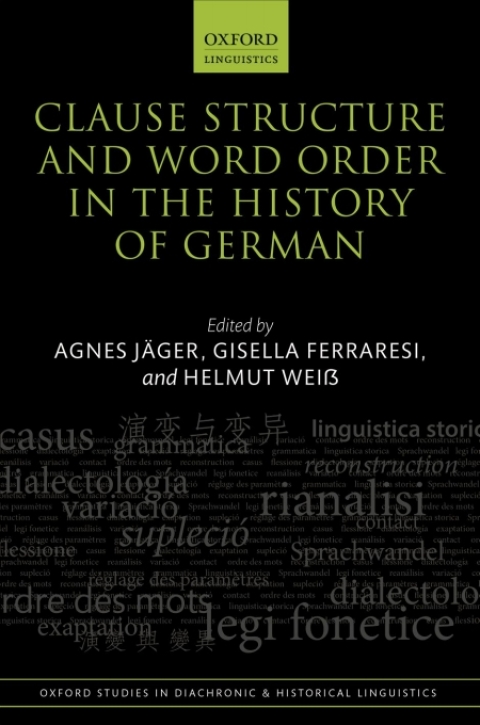 Book Clause Structure and Word Order in the History of German (Oxford Studies in Diachronic and Historical Linguistics Book 28) free