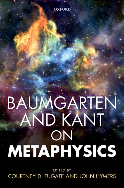 Book Baumgarten and Kant on Metaphysics free