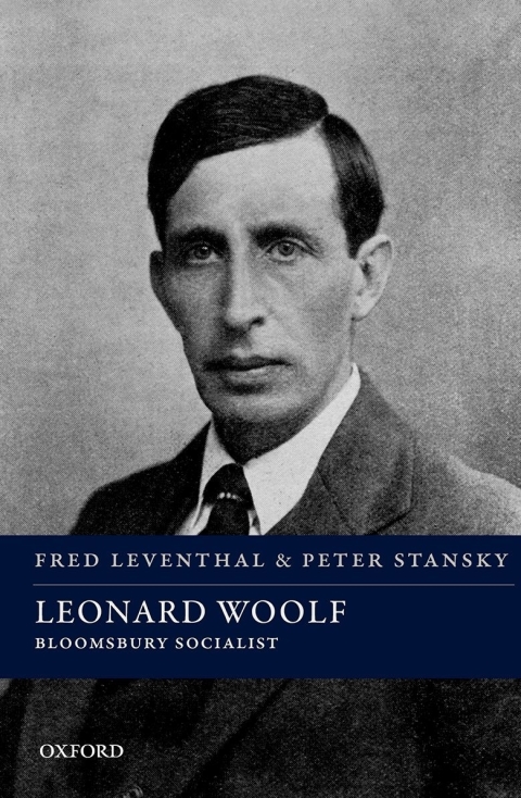 Book Leonard Woolf: Bloomsbury Socialist (Spiritual Lives) free