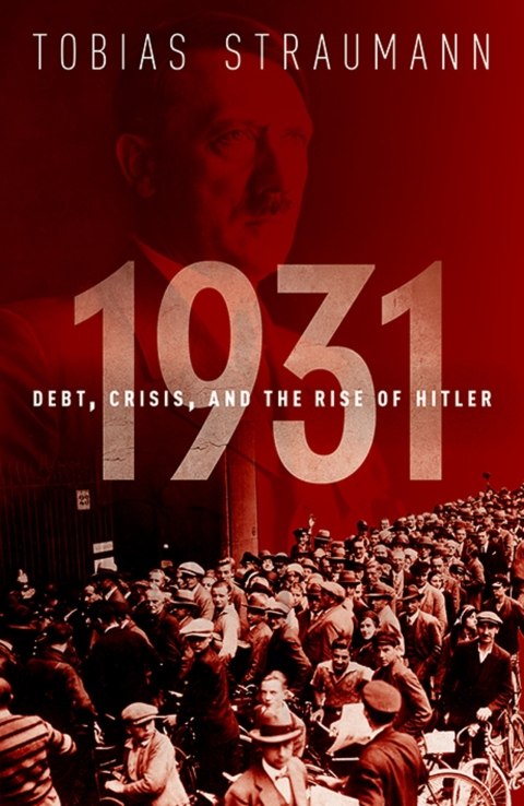 Book 1931: Debt, Crisis, and the Rise of Hitler free