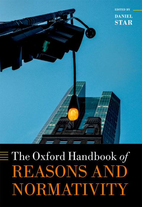 Book Oxford Handbook of Reasons and Normativity (Oxford Handbooks) free