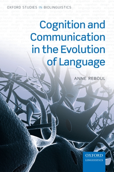 Book Cognition and Communication in the Evolution of Language (Oxford Studies in Biolinguistics Book 5) free