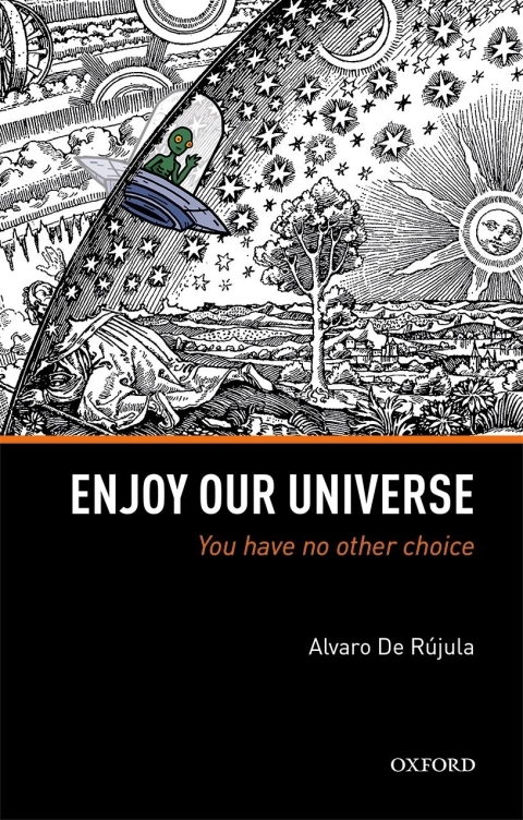 Book Enjoy Our Universe: You Have No Other Choice free