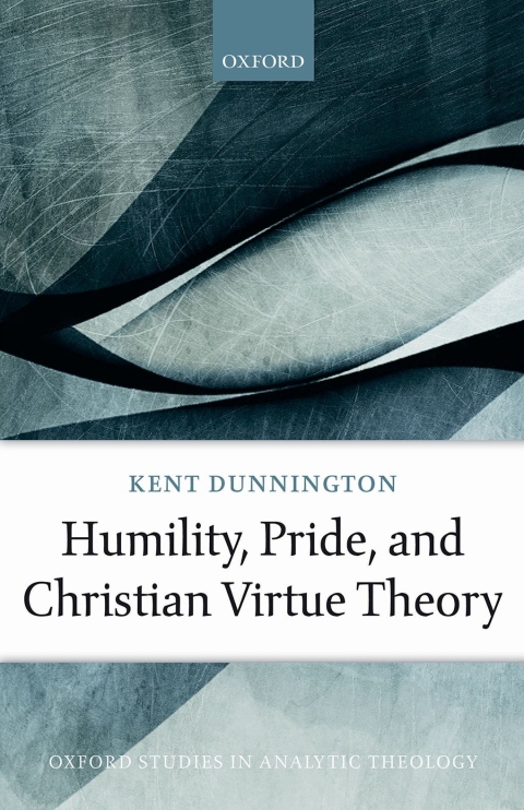 Book Humility, Pride, and Christian Virtue Theory free